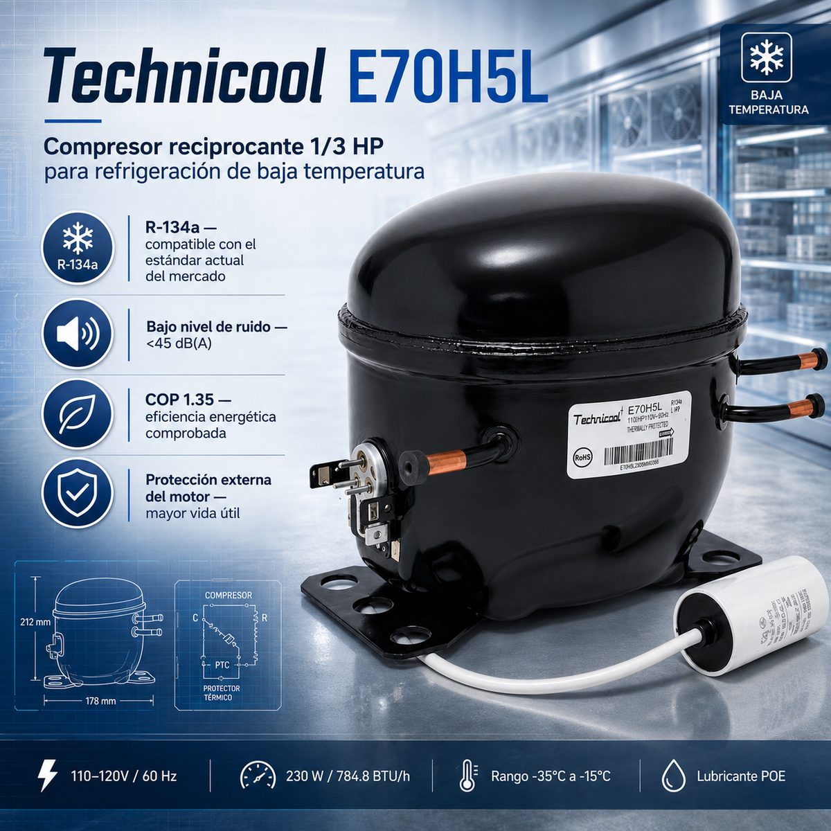 Compresor reciprocante Technicool 1/3 HP modelo E70H5L para refrigeración de baja temperatura con R-134a