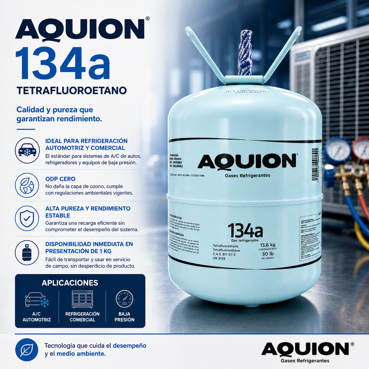 Gas refrigerante R-134a Aquion cilindro 13.6 kg / 30 lb, tetrafluoroetano, uso profesional en refrigeración y aire acondicionado automotriz